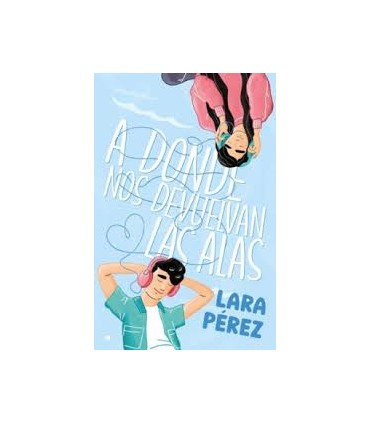 A donde nos devuelvan las alas