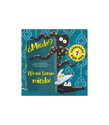 MIEDO YO NO TENGO MIEDO!