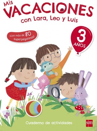 Mis vacaciones con Lara, Leo y Luis. 3 años
