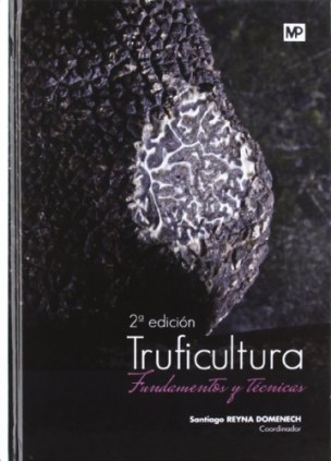 Truficultura. Fundamentos y técnicas