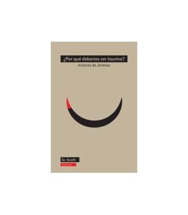 POR QUE DEBERIAS SER TAURINO ?