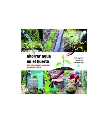 AHORRAR AGUA EN EL HUERTO