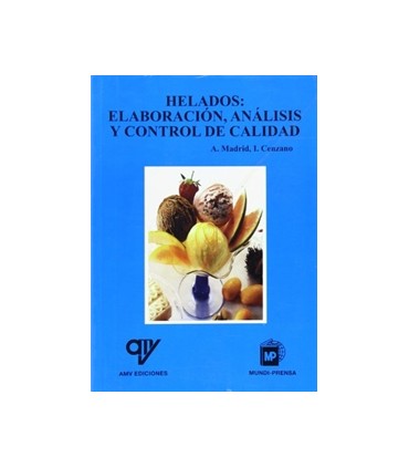 Helados: Elaboración, análisis y control de calidad