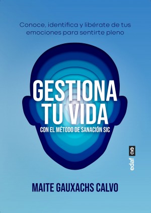 GESTIONA TU VIDA CON EL METODO DE SANACI
