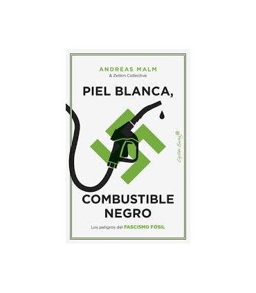 Piel blanca, combustible negro