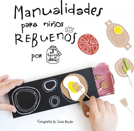 Manualidades para niños rebuenos. El tarro de ideas