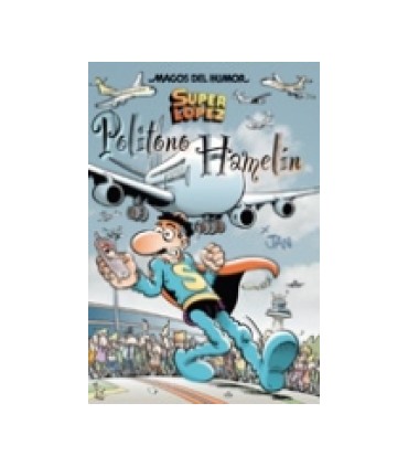 Superlópez. Politono Hamelín (Magos del Humor 114)