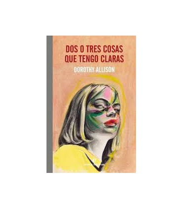 DOS O TRES COSAS QUE TENGO CLARAS