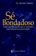 SE BONDADOSO