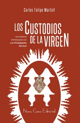 Los custodios de la Virgen