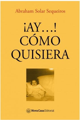 ¡Ay&x02026! Cómo quisiera