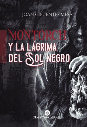 Montorch y la lágrima del sol negro