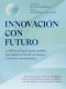 INNOVACION CON FUTURO