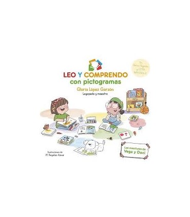 Leo y comprendo con pictogramas. Las aventuras de Vega y Dani