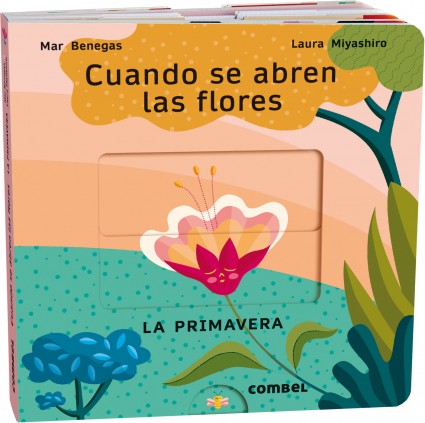 Cuando se abren las flores. La primavera