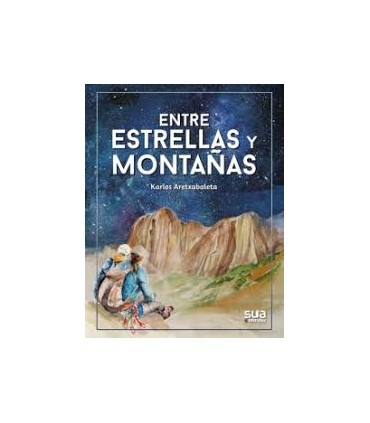 ENTRE ESTRELLAS Y MONTAÑAS