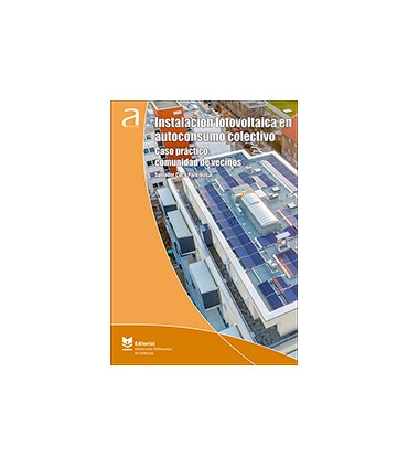 Instalacion fotovoltaica en autoconsumo colectivo. Caso practico: comunidad de vecinos