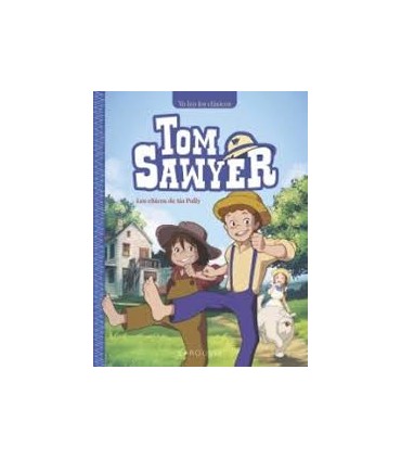 TOM SAWYER LOS CHICOS DE TIA POLLY