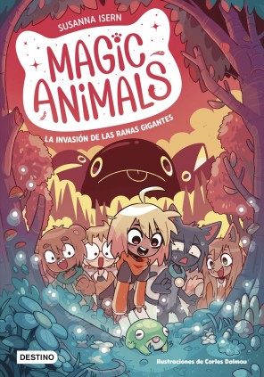 MAGIC ANIMALS 2. LA INVASION DE LAS RANA