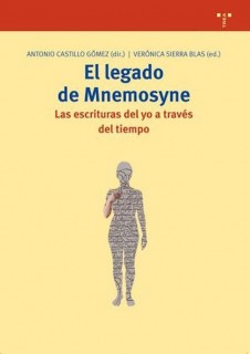 El legado de Mnemosyne. Las escrituras del yo a través del tiempo
