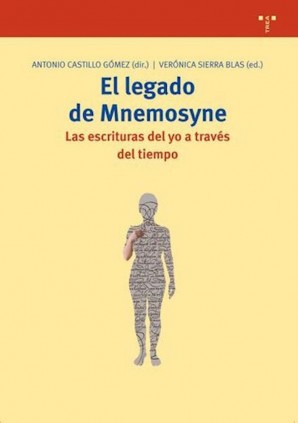 El legado de Mnemosyne. Las escrituras del yo a través del tiempo