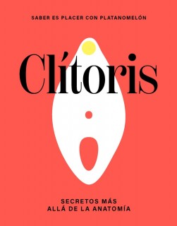 CLITORIS LOS SECRETOS MAS ALLA DE LA AN