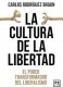 LA CULTURA DE LA LIBERTAD