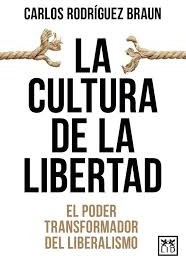 LA CULTURA DE LA LIBERTAD