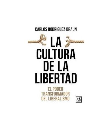 LA CULTURA DE LA LIBERTAD