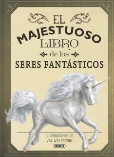 EL MAJESTUOSO LIBRO SERES FANTASTICOS