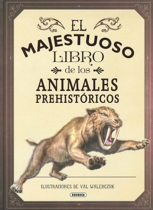 EL MAJESTUOSO ANIMALES PREHISTORICOS