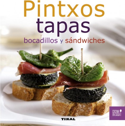 Pintxos, tapas, bocadillos y sándwiches