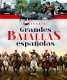 Grandes batallas españolas