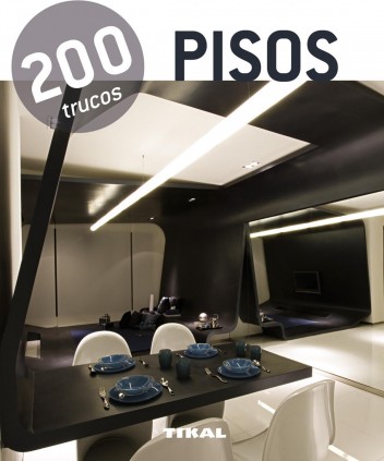 200 trucos en decoración. Pisos