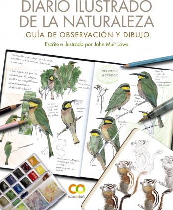 Diario ilustrado de la naturaleza. Guía de observación y dibujo