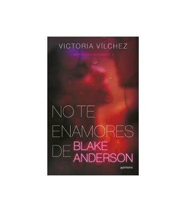 No te enamores de Blake Anderson (Hermanos Anderson 1)