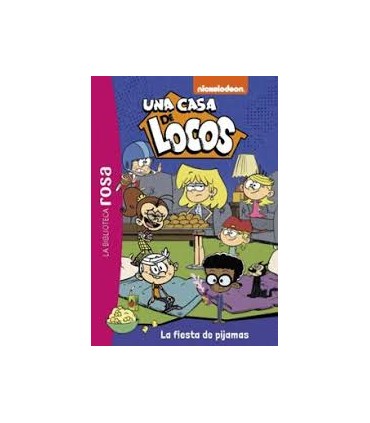 UNA CASA DE LOCOS 8 LA FIESTA DE PIJAMAS