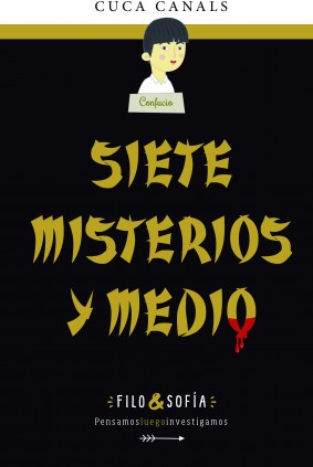 FILO&SOFÍA 5:SIETE MISTERIOS Y MEDIO