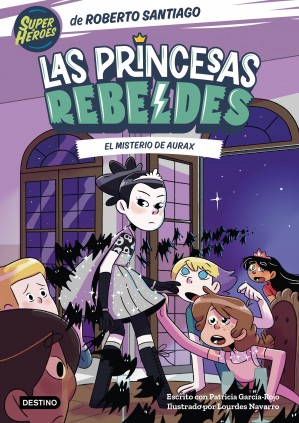 LAS PRINCESAS REBELDES 5. EL MISTERIO DE