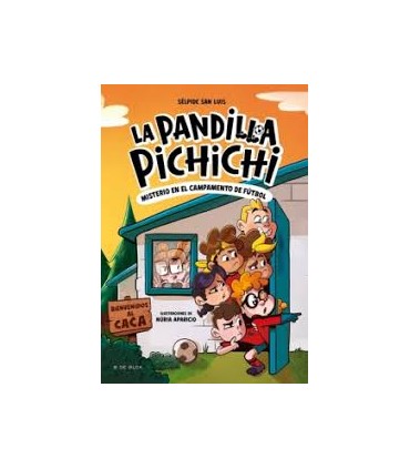 La Pandilla Pichichi 2 - El misterio del campamento de fútbol
