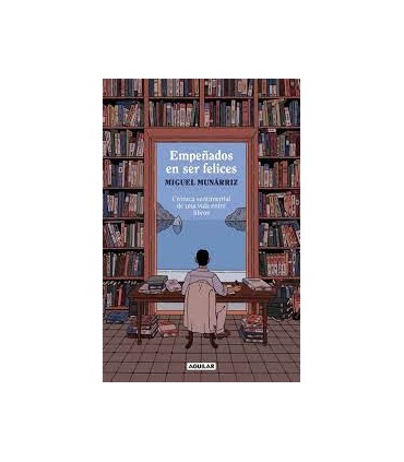 Empeñados en ser felices