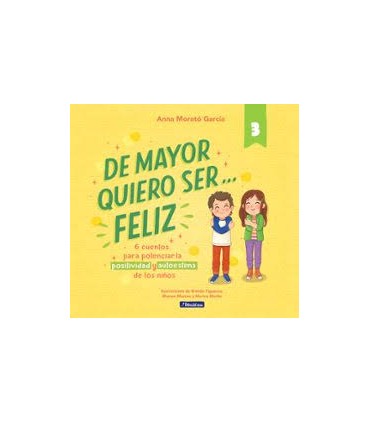 DE MAYOR QUIERO SER FELIZ 3