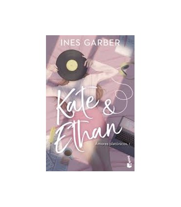 Kate & Ethan (Serie Amores platónicos 1)