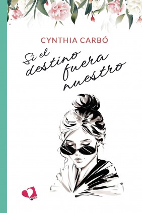 Si el destino fuera nuestro