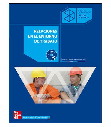 BL Relaciones en el entorno del trabajo. GS. Libro Digital