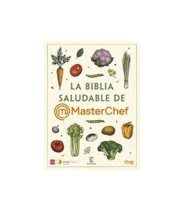 BIBLIA SALUDABLE DE MASTERCHEF (ESPASA)