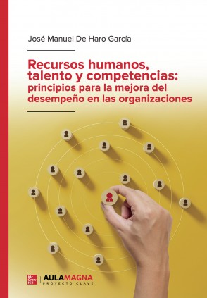 Recursos humanos, talento y competencias: principios para la mejora del desempeño en las organizaciones