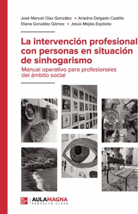 La intervención profesional con personas en situación de sinhogarismo