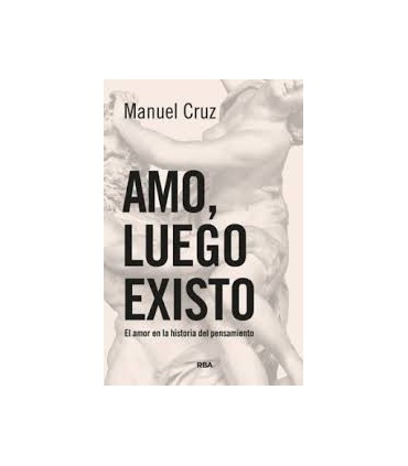 Amo, luego existo