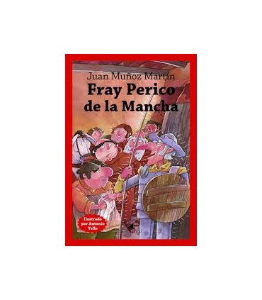 FRAY PERICO DE LA MANCHA